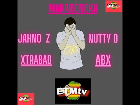 Jahnoz Makanonoka OR  Nuttyo