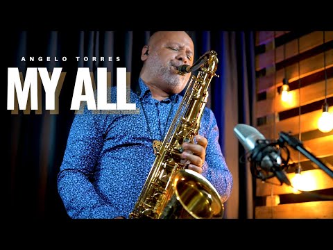 MY ALL (Mariah Carey) INSTRUMENTAL SAX COVER - Angelo Torres