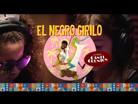 Los Nuevos Canticuentos - El Negro Cirilo (Behind The Scenes con Estereobeat, Noel Petro y más)