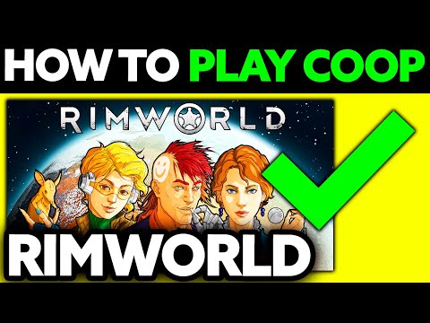 How To Play Rimworld COOP (2025) - Step by Step