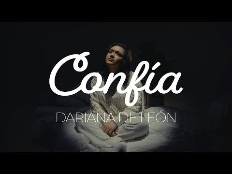 Dariana De León - Confía (Videoclip Oficial)