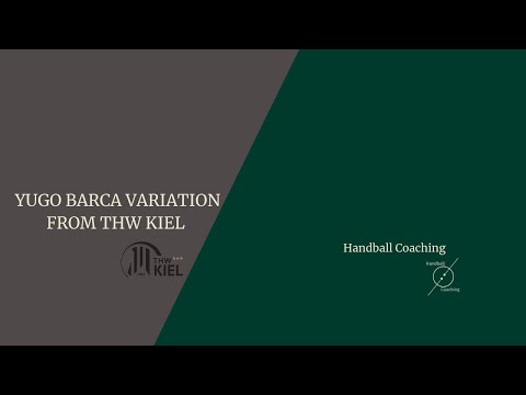 YUGO BARCA VARIATION FROM THW KIEL