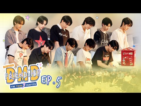 DMD Friendship the Reality, The THIRD Chapter | EP.5