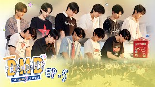 DMD Friendship the Reality, The THIRD Chapter | EP.5