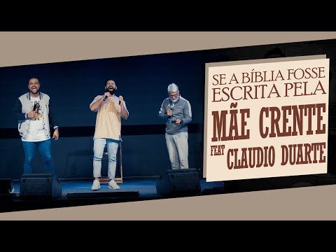 SE A BÍBLIA FOSSE ESCRITA PELA MÃE CRENTE II - Part Claudio Duarte