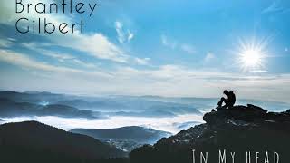 Brantley Gilbert - In My Head (audio)
