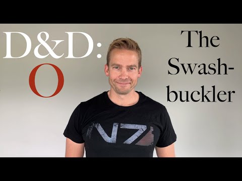 The Swashbuckler - D&D: Optimized #17