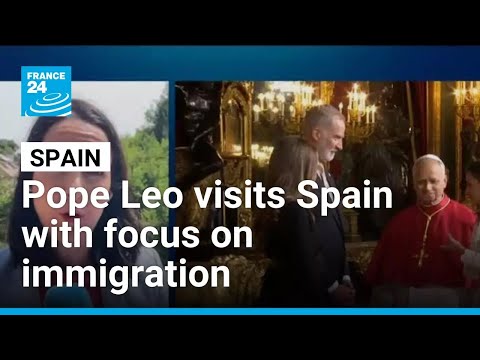 Pope Leo visits Spain with focus on immigration