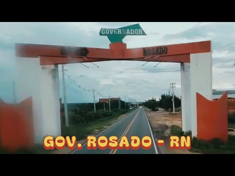 GOVERNADOR ROSADO - RIO GRANDE DO NORTE [Conheça a Cidade]
