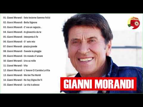 Le migliori canzoni di Gianni Morandi - I Successi di Gianni Morandi - Il Meglio dei Gianni Morandi