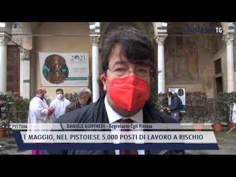 2021-05-01 PISTOIA - 1 MAGGIO, NEL PISTOIESE 5.000 POSTI DI LAVORO A RISCHIO