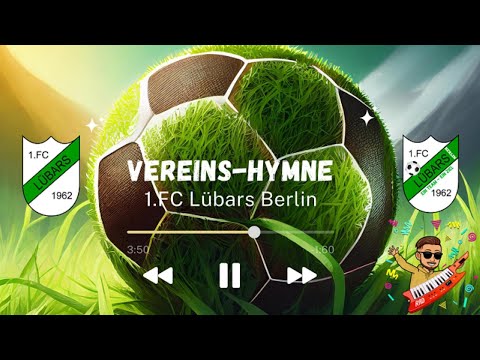 Der 1.FC Lübars Song mit passendem Musikvideo