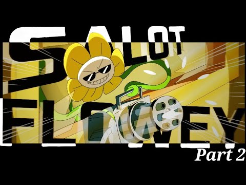 Say A Lot Of Things As Flowey - Part 2 || Animated || Flipaclip 