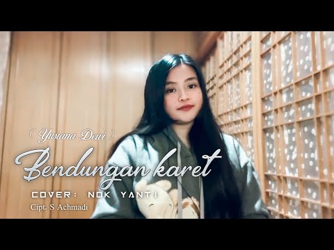 Bendungan Karet (Yusiana Dewi) | Cover Nok Yanti