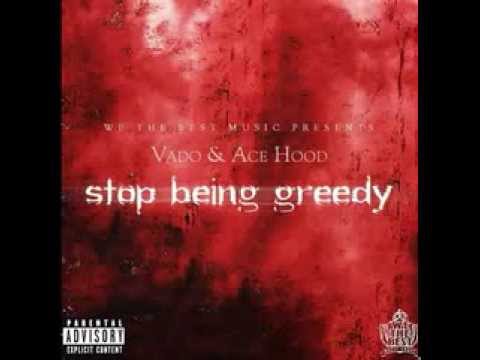 Vado & Ace Hood - Stop Being Greedy Freestyle (Original)