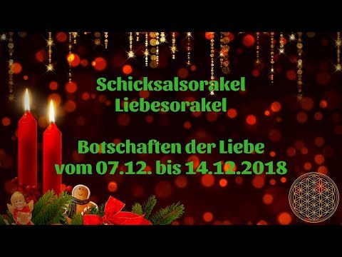Schicksal Liebesorakel vom 07.12.  bis 14.12.2018 / Orakel für Dezember