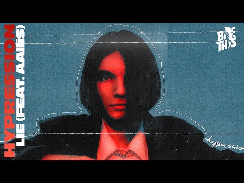 HYPRESSION - LIE (Feat. Aallis)