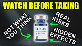 The Benefits & Risks of GHK-Cu (WATCH BEFORE TAKING)