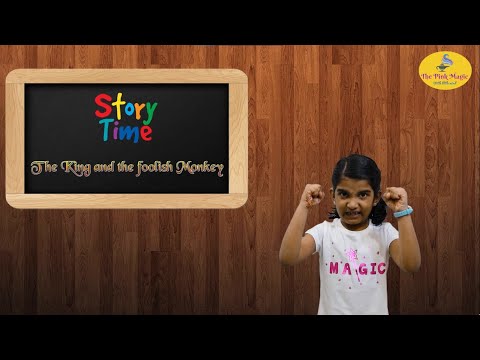 The King & The foolish Monkey