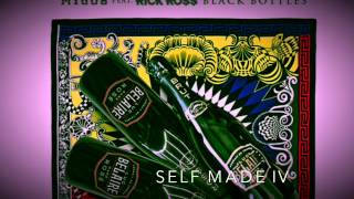 MIGOS Ft. Rick Ross - Black Bottles (Self Made 4)