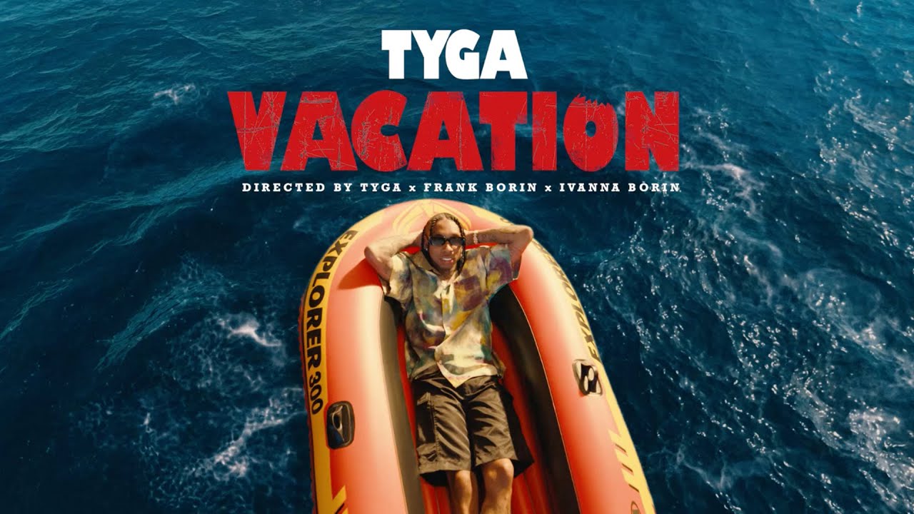 Vacation Song Lyrics and Karaoke By Tyga