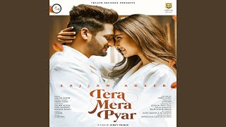 Tera Mera Pyar (feat Simar Kaur)