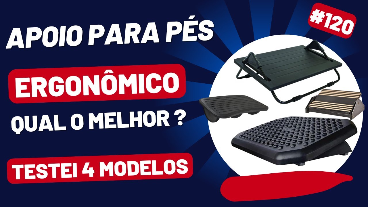 Apoio para pés Ergonômico - Qual o melhor apoio para pés? Testei os 4 modelos mais vendidos.