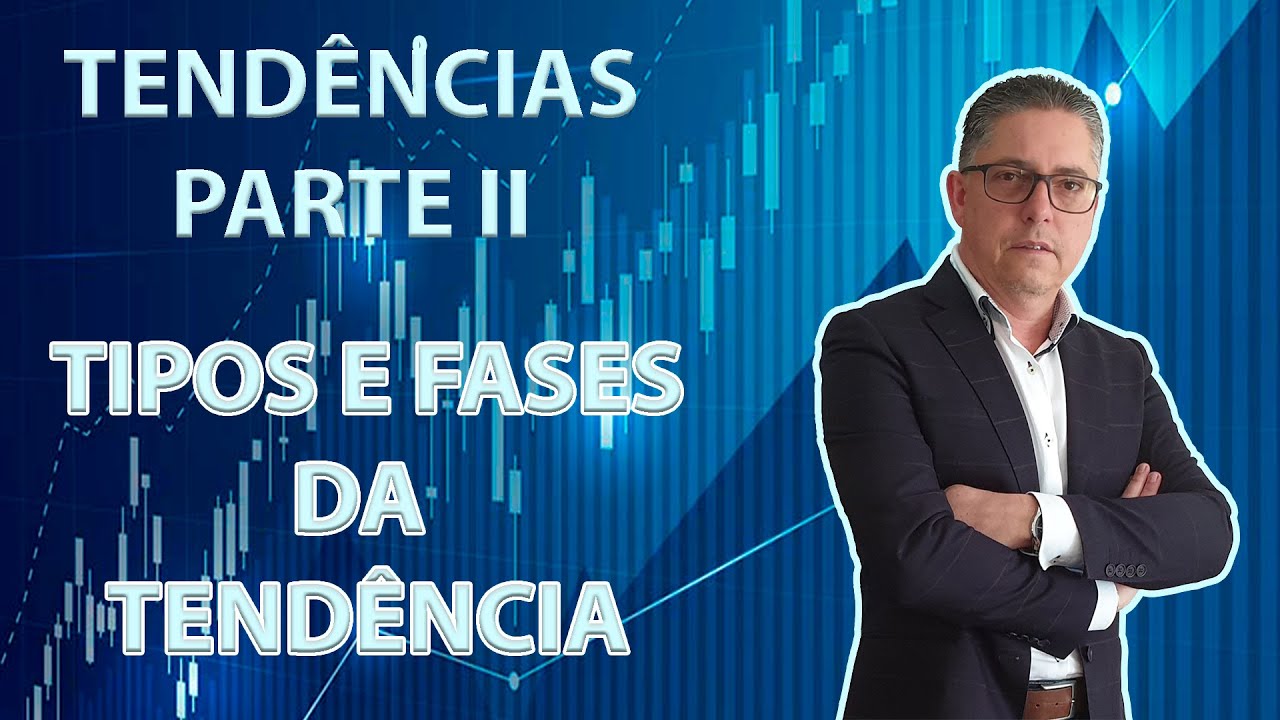 TENDÊNCIAS PARTE II - VOCÊ NUNCA MAIS VERÁ A ANÁLISE TÉCNICA DA MESMA FORMA! - AULA 3