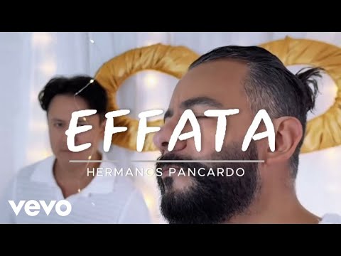 Hernanos Pancardo - Effata - Video Oficial