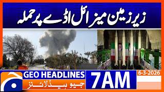 US attacks underground missile base in Iran | Headlines Geo News 7 AM (6 March 2026)
