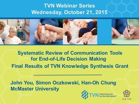 TVN Webinar 2015 10 21 Systematic review of communication tools for End of Life Decision-Making