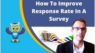How To Improve Response Rate In A Survey: How To Encourage Participation On A Questionnaire