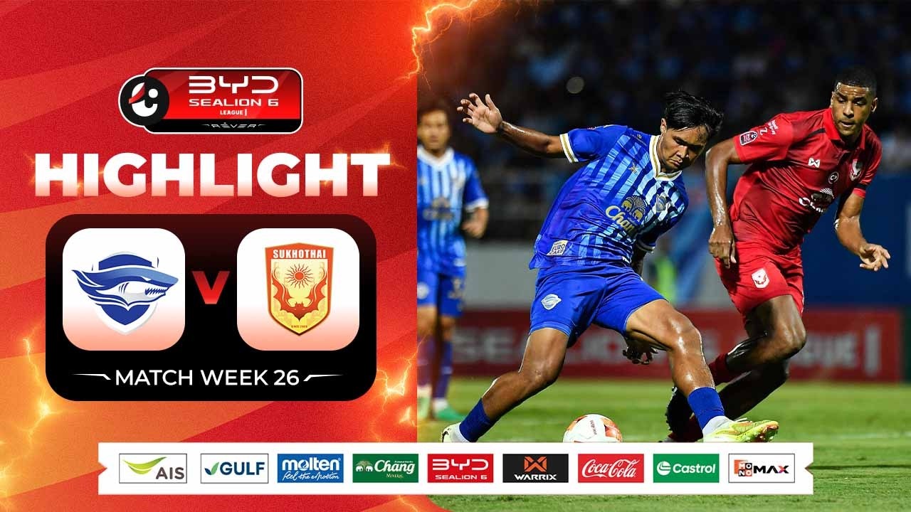 Chonburi vs Sukhothai Highlights