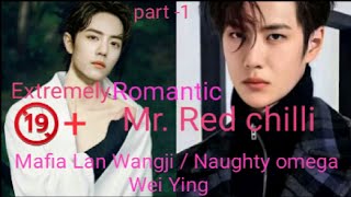 Mr. Red chilli 💍💐 omega verse wangxian fanfiction Romantic comedy Love story