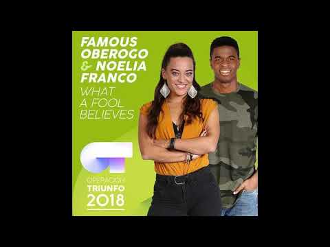 What a Fool Believes - Famous Oberogo & Noelia Franco (Operación Triunfo 2018 Gala 3)