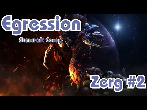 Starcraft || Co-Op Campaign || Egression - Zerg - Mission 2 || NO COMMENTARY