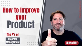 Mastering the P's of PM || Product || Property Management 101