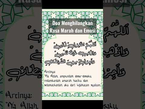 Doa Menghilangkan Rasa Marah dan Emosi II Doa Penenang Hati Ketika Sedang Marah