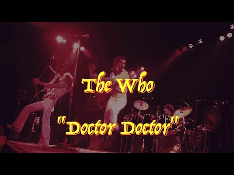 Doctor, Doctor - The Who