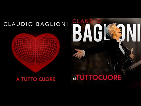 Claudio Baglioni - A tutto cuore
