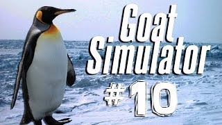 PENGUIN POWER | Goat Simulator - Part 10