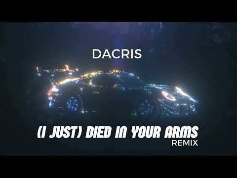 Dacris - (I Just) Died In Your Arms (2023 Remix) Cutting Crew
