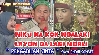 Download lagu LAGU KOMERING '' BAK API NIKU MAK MULANG-MULANG ''//PENGADILAN CINTA//Cover by: JHONI COMBET mp3