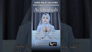 Download lagu AI KHODIJAH 'Sholawat Busyro (Habib Seggaf bin Hasan Baharun) mp3