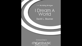 I Dream A World - By David L. Brunner