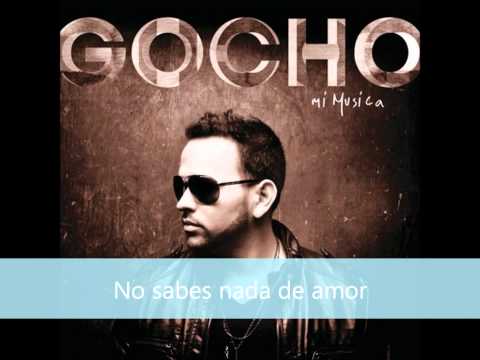 Gocho - Nada De Amor [Mi Musica] (Letras/Lyrics) [Twitter: @LuisPaico]