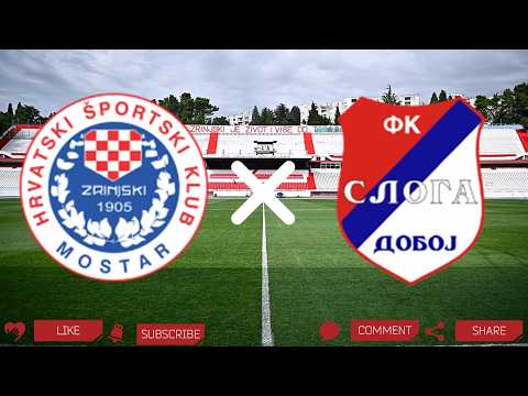 HŠK Zrinjski Mostar - FK Sloga Doboj