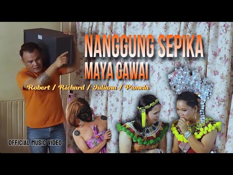 NANGGUNG SEPIKA MAYA GAWAI - RICHARD LEE /ROBERT BERT / JULIANA A / PAMELA A (Official music video)