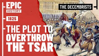 Revolt Against the Tsar: The Decembrists