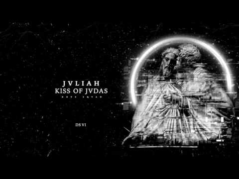 JVLIAH - Kiss of Jvdas